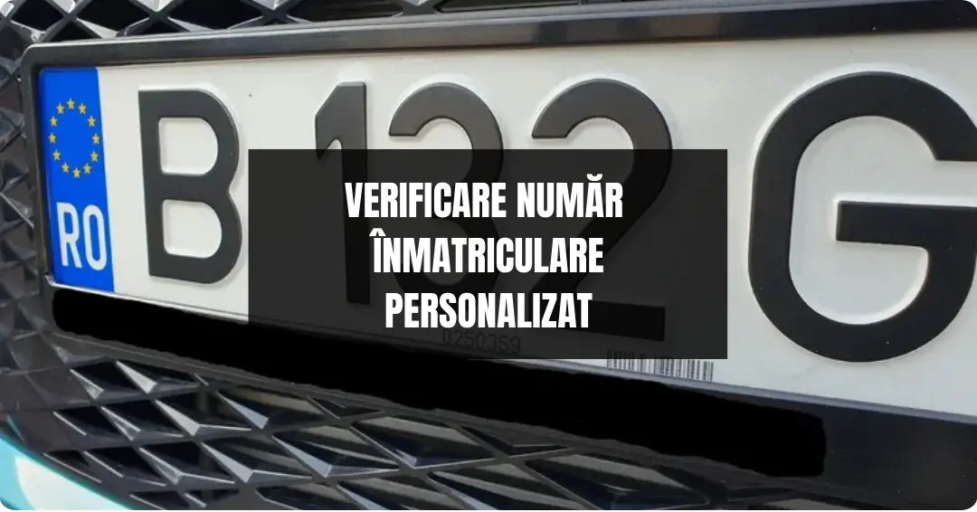 Verificare Număr Înmatriculare Personalizat